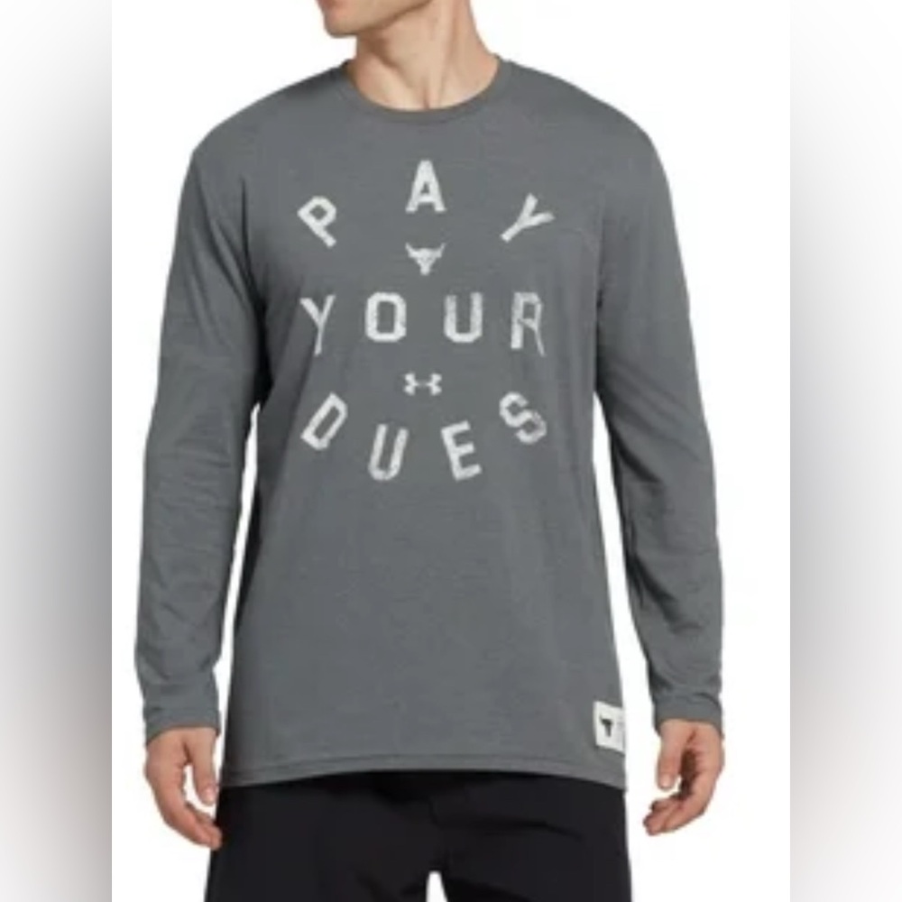 NWOT Under Armour Gray Long Sleeve Tee with Bold Graphic “PAY YOUR DUES” Large